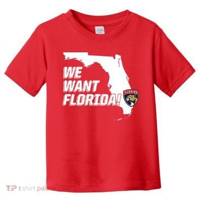 We Want Florida Toddler T-Shirt