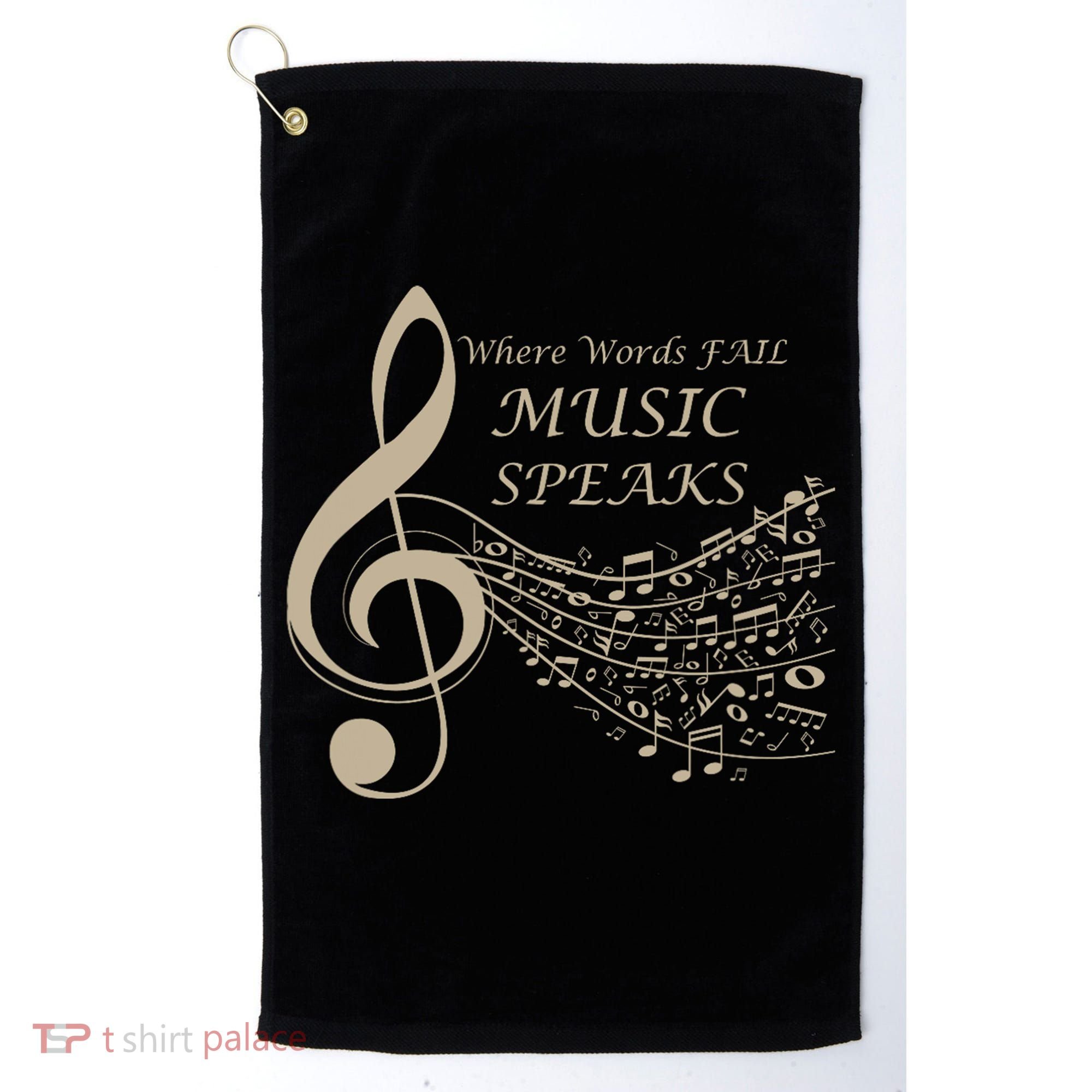 Where Words Fail Music Speaks Musical Music Notes Golf Towel