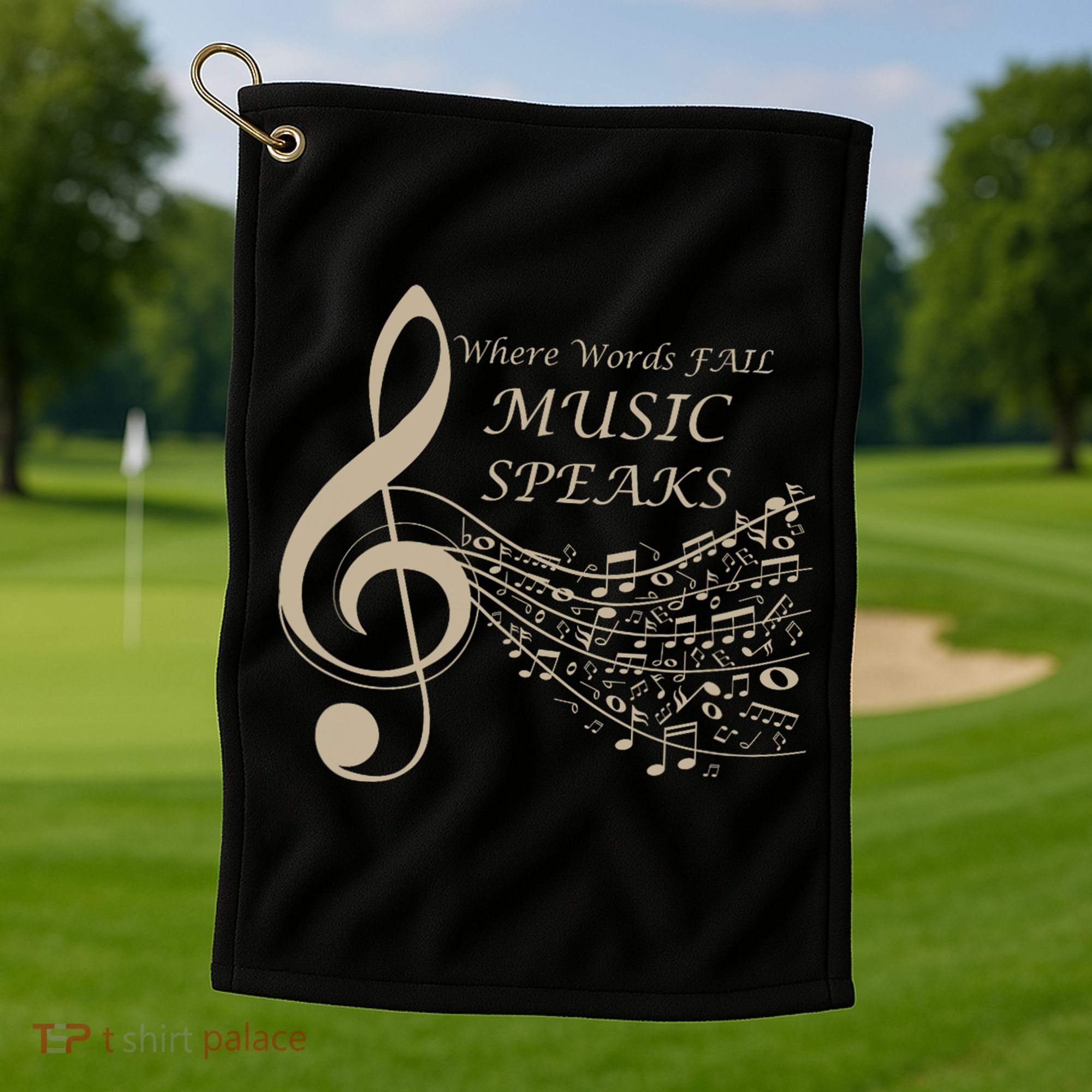 Where Words Fail Music Speaks Musical Music Notes Golf Towel