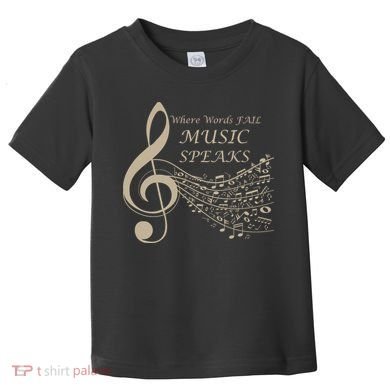 Where Words Fail Music Speaks Musical Music Notes Toddler T-Shirt