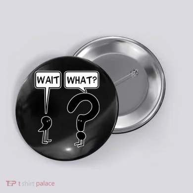 Wait What Funny Grammar Questioning Punctuation Button