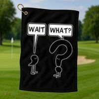 Wait What Funny Grammar Questioning Punctuation Golf Towel thumb 1