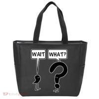 Wait What Funny Grammar Questioning Punctuation Tote Bag thumb 0