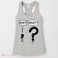 Wait What Funny Grammar Questioning Punctuation Women's Tank Top thumb 0