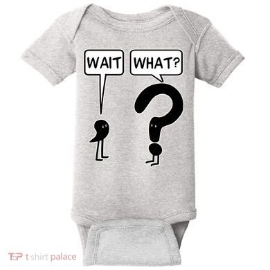 Wait What Funny Grammar Questioning Punctuation Baby Bodysuit