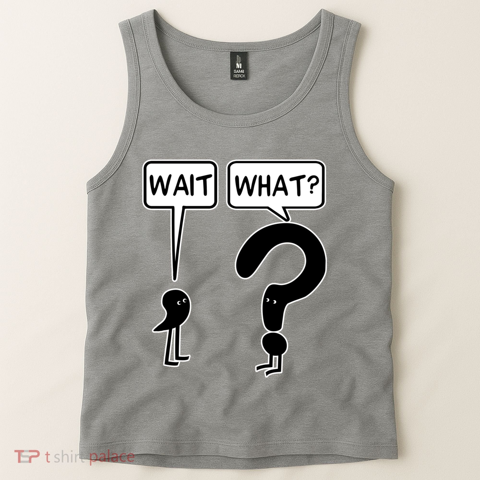 Wait What Funny Grammar Questioning Punctuation Tank Top
