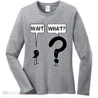 Wait What Funny Grammar Questioning Punctuation Women's Long Sleeve Shirt thumb 0