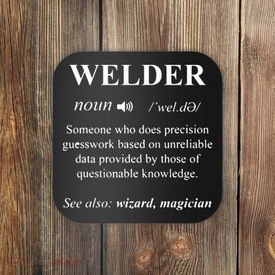 Welding Welder Funny Noun Definition Weld Coaster