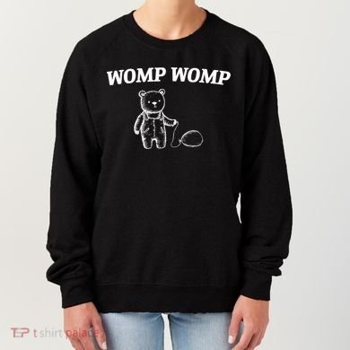 Womp Womp Funny Trending Quote Cartoon Bear Women's Sweatshirt