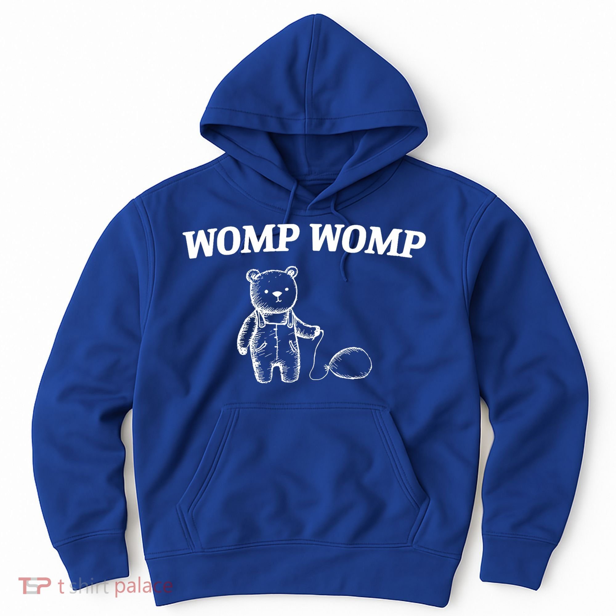 Womp Womp Funny Trending Quote Cartoon Bear Hoodie