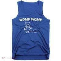 Womp Womp Funny Trending Quote Cartoon Bear Tank Top thumb 0