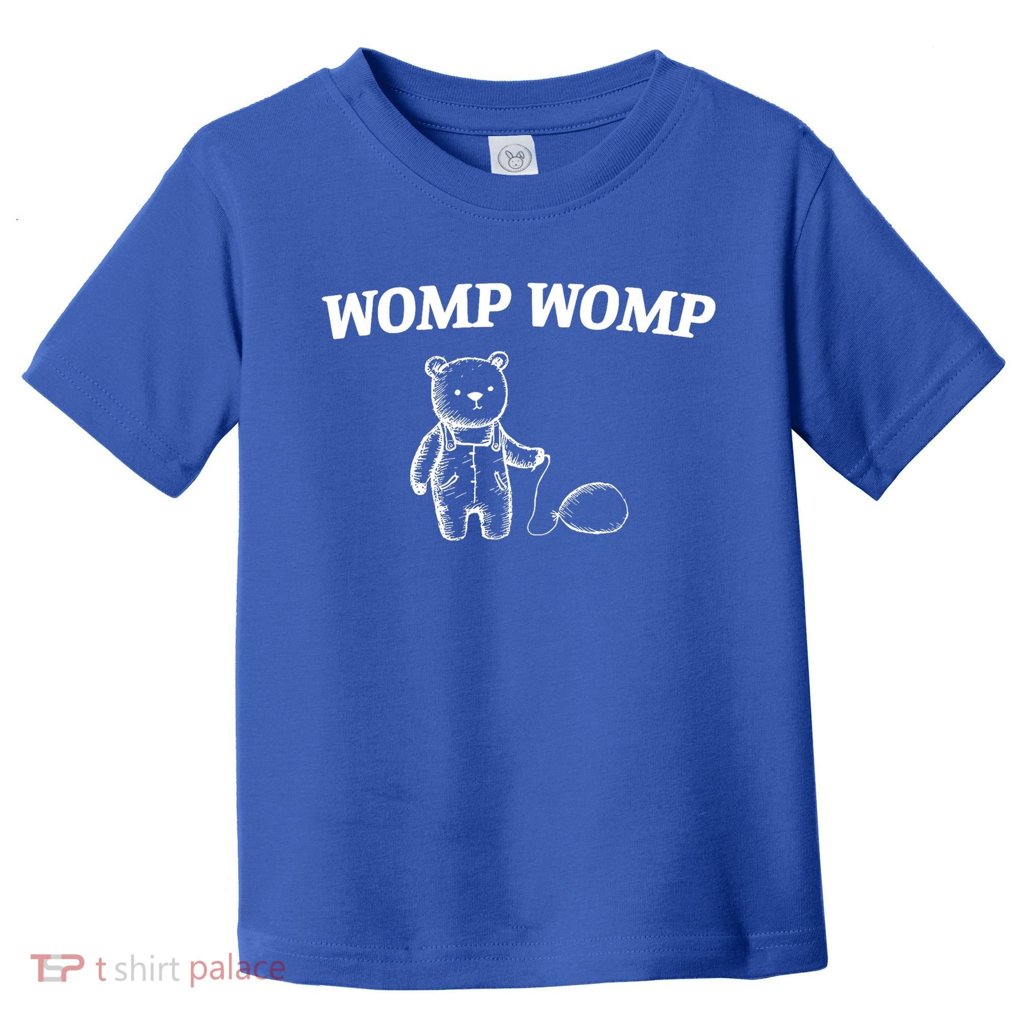 Womp Womp Funny Trending Quote Cartoon Bear Toddler T-Shirt
