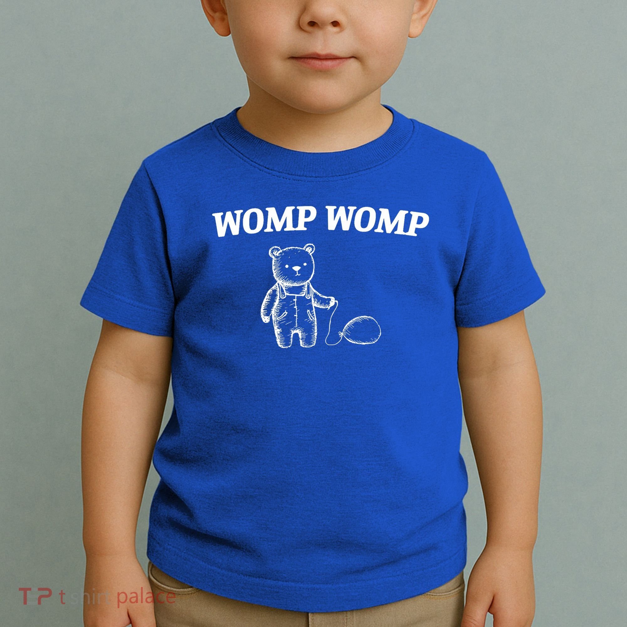 Womp Womp Funny Trending Quote Cartoon Bear Toddler T-Shirt