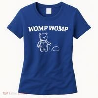 Womp Womp Funny Trending Quote Cartoon Bear Women's T-Shirt thumb 0