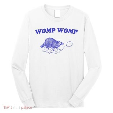 Womp Womp Funny Retro Raccoon Long Sleeve Shirt