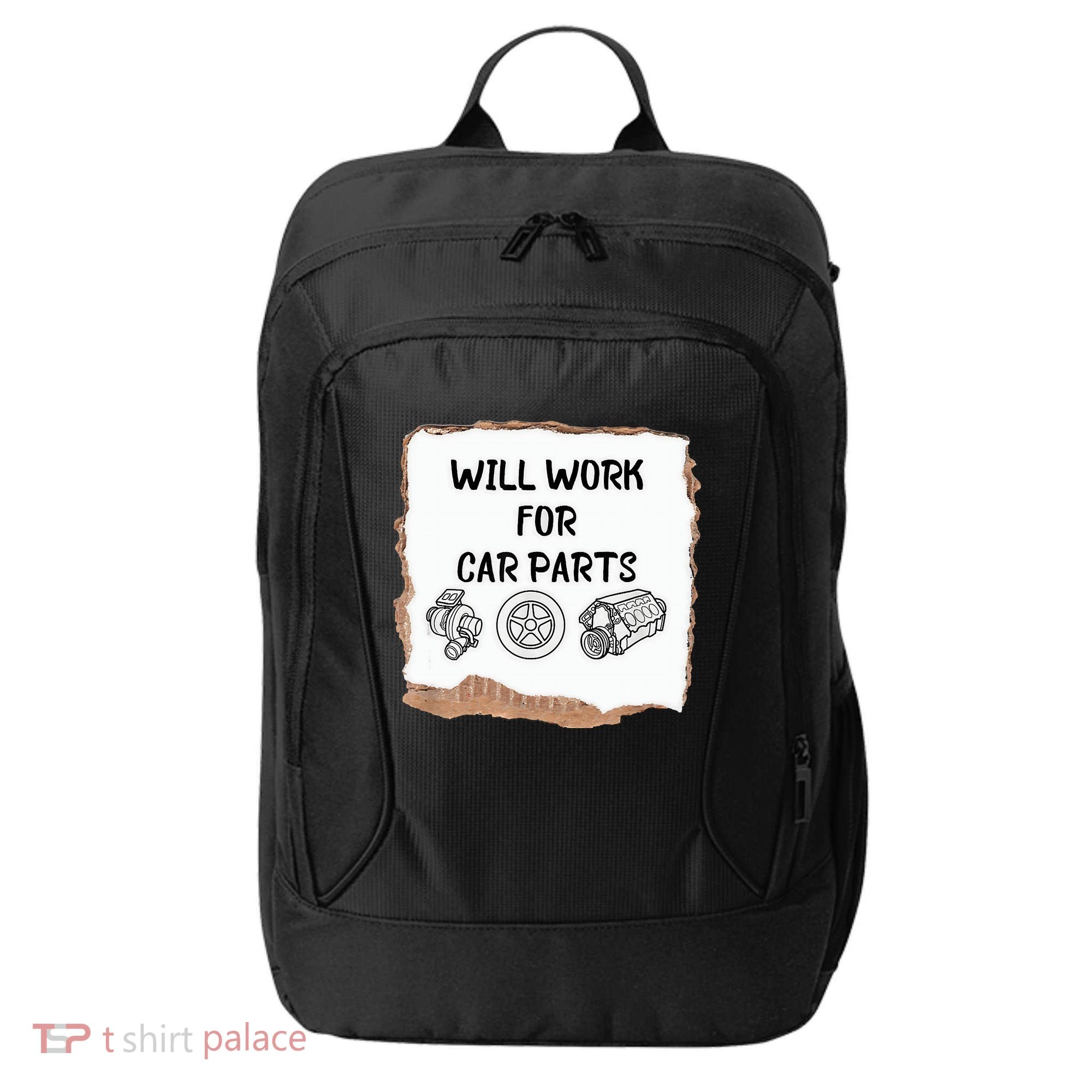 Will Work For Car Parts Car Enthusiast Muscle Car City Backpack