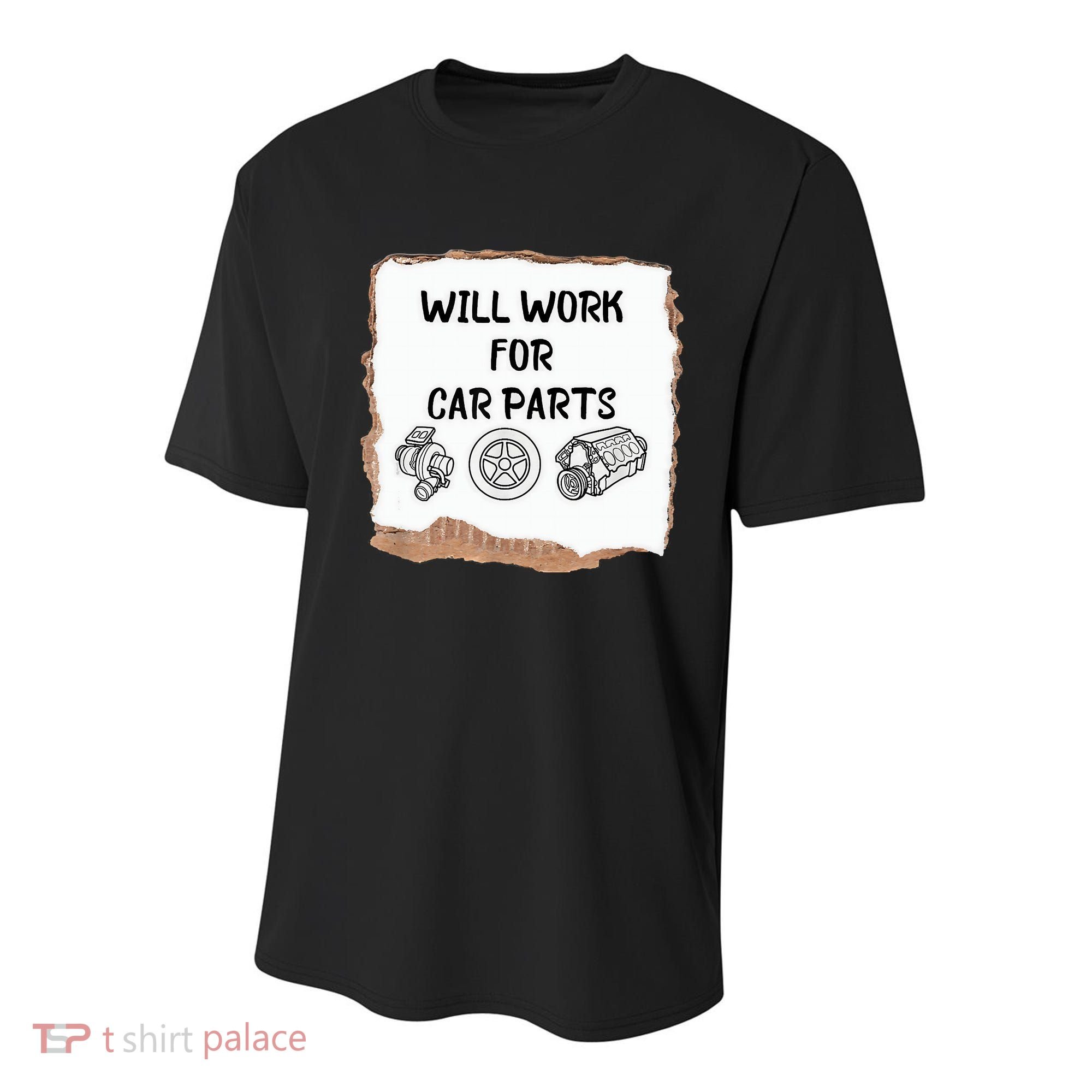 Will Work For Car Parts Car Enthusiast Muscle Car Youth Performance Sprint T-Shirt
