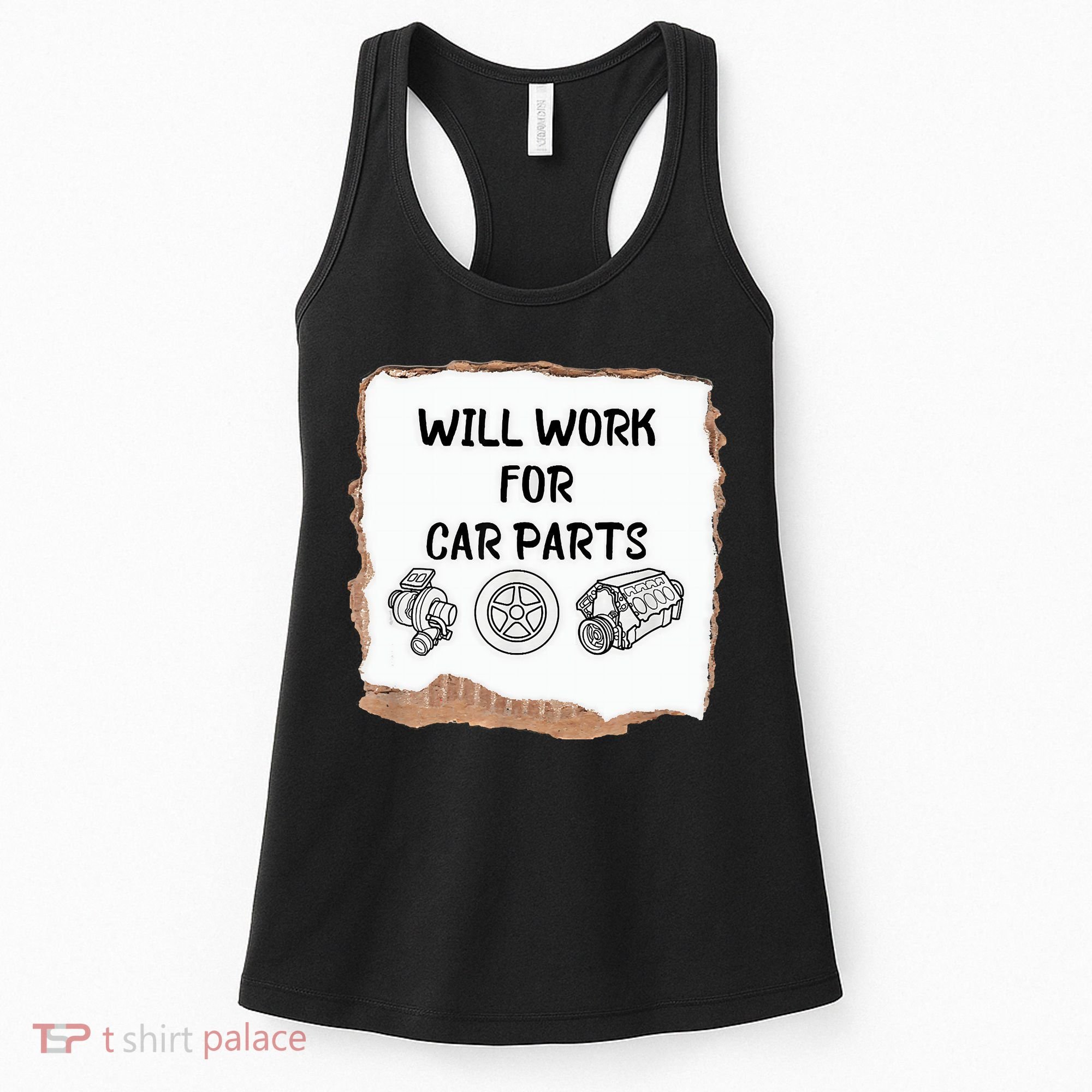 Will Work For Car Parts Car Enthusiast Muscle Car Women's Tank Top