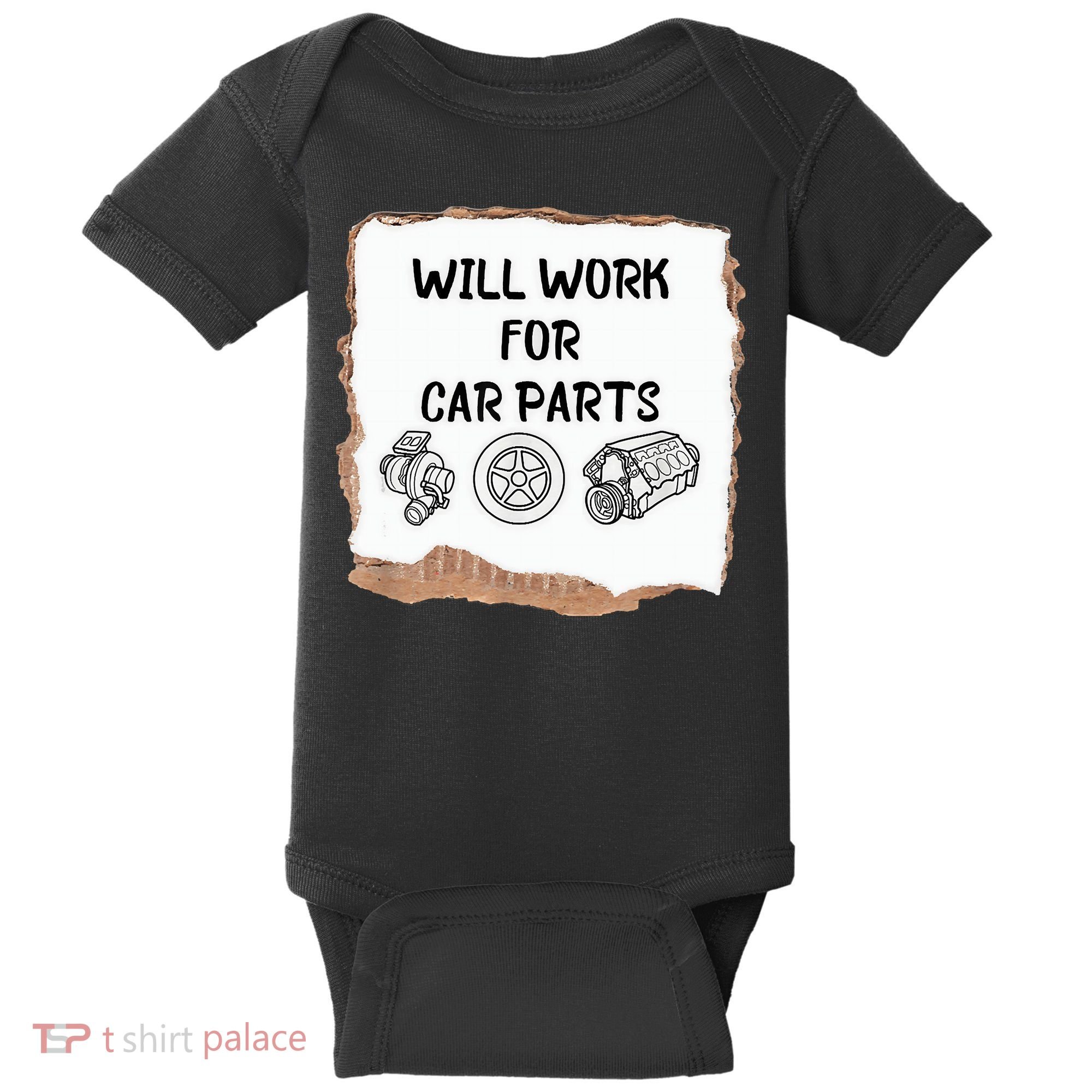 Will Work For Car Parts Car Enthusiast Muscle Car Baby Bodysuit