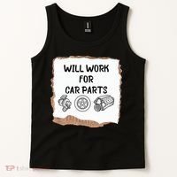 Will Work For Car Parts Car Enthusiast Muscle Car Tank Top thumb 2