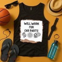 Will Work For Car Parts Car Enthusiast Muscle Car Tank Top thumb 4