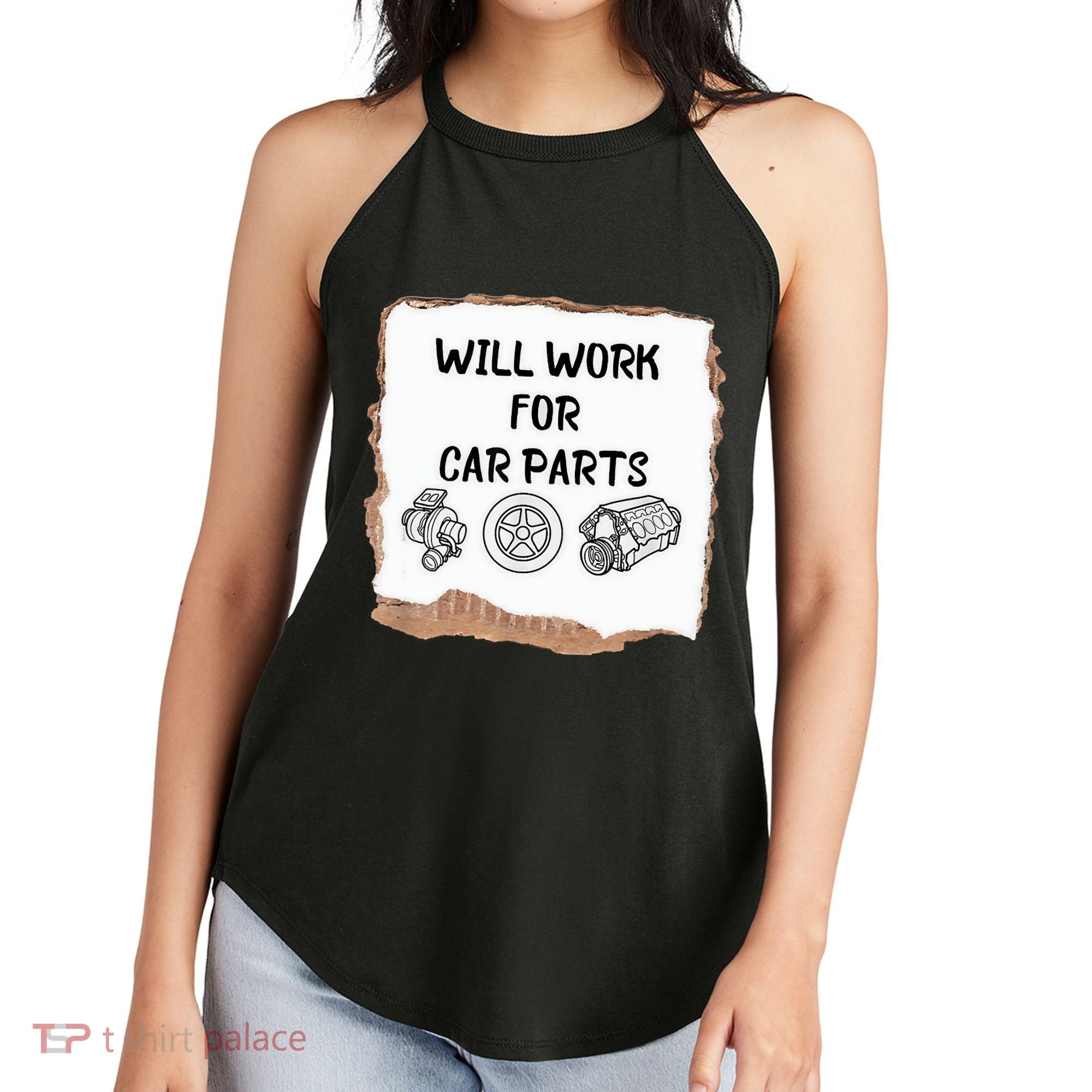 Will Work For Car Parts Car Enthusiast Muscle Car Women's Perfect Tri Rocker Tank