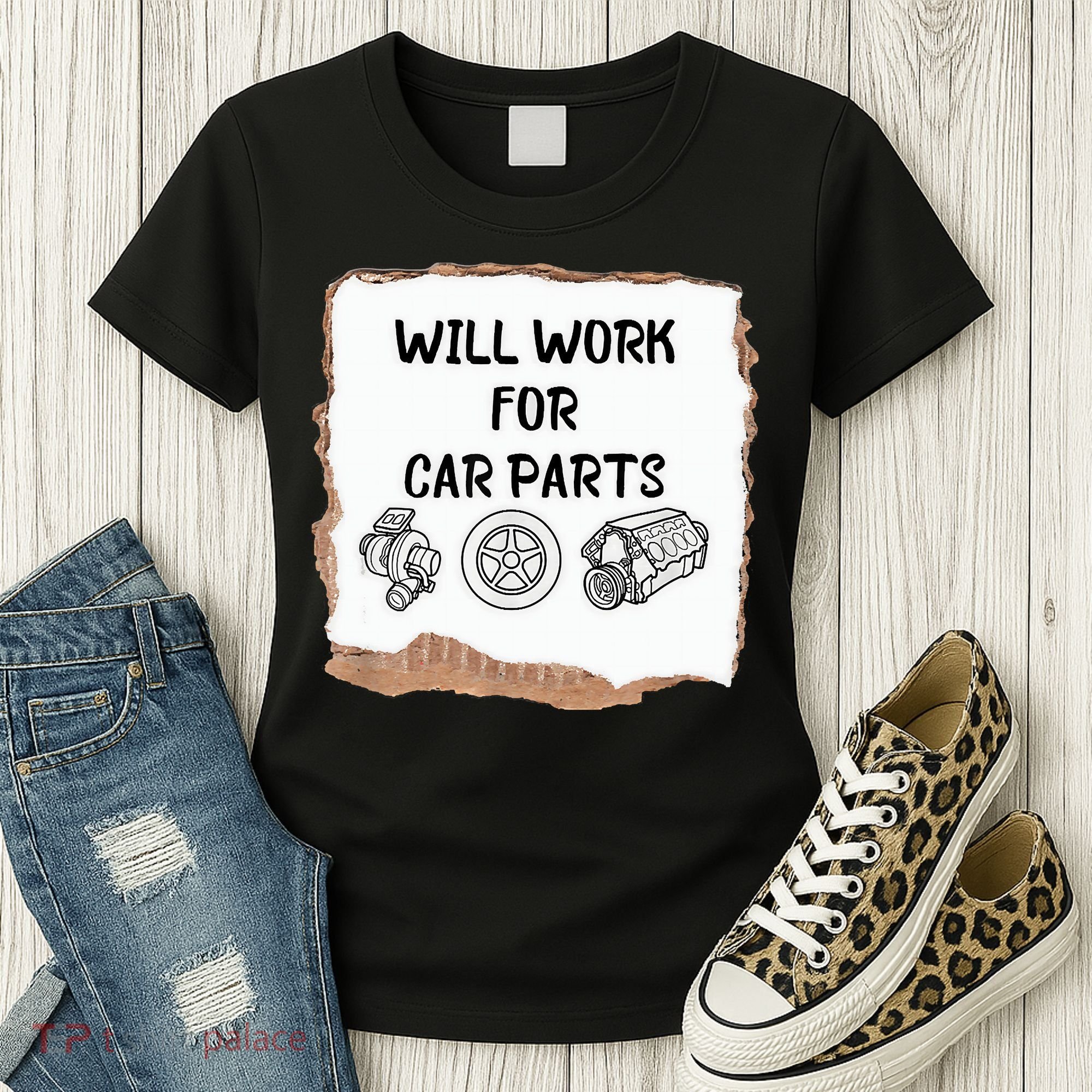 Will Work For Car Parts Car Enthusiast Muscle Car Women's T-Shirt