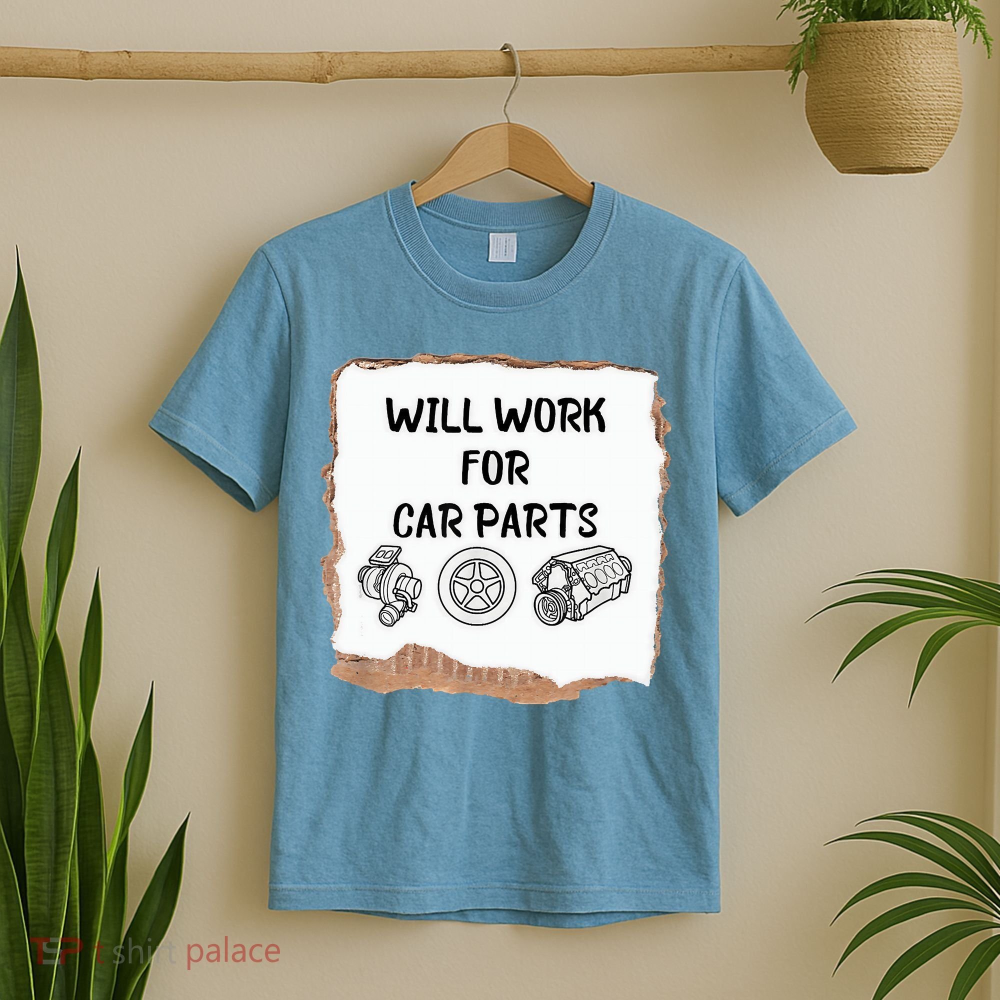Will Work For Car Parts Car Enthusiast Muscle Car T-Shirt