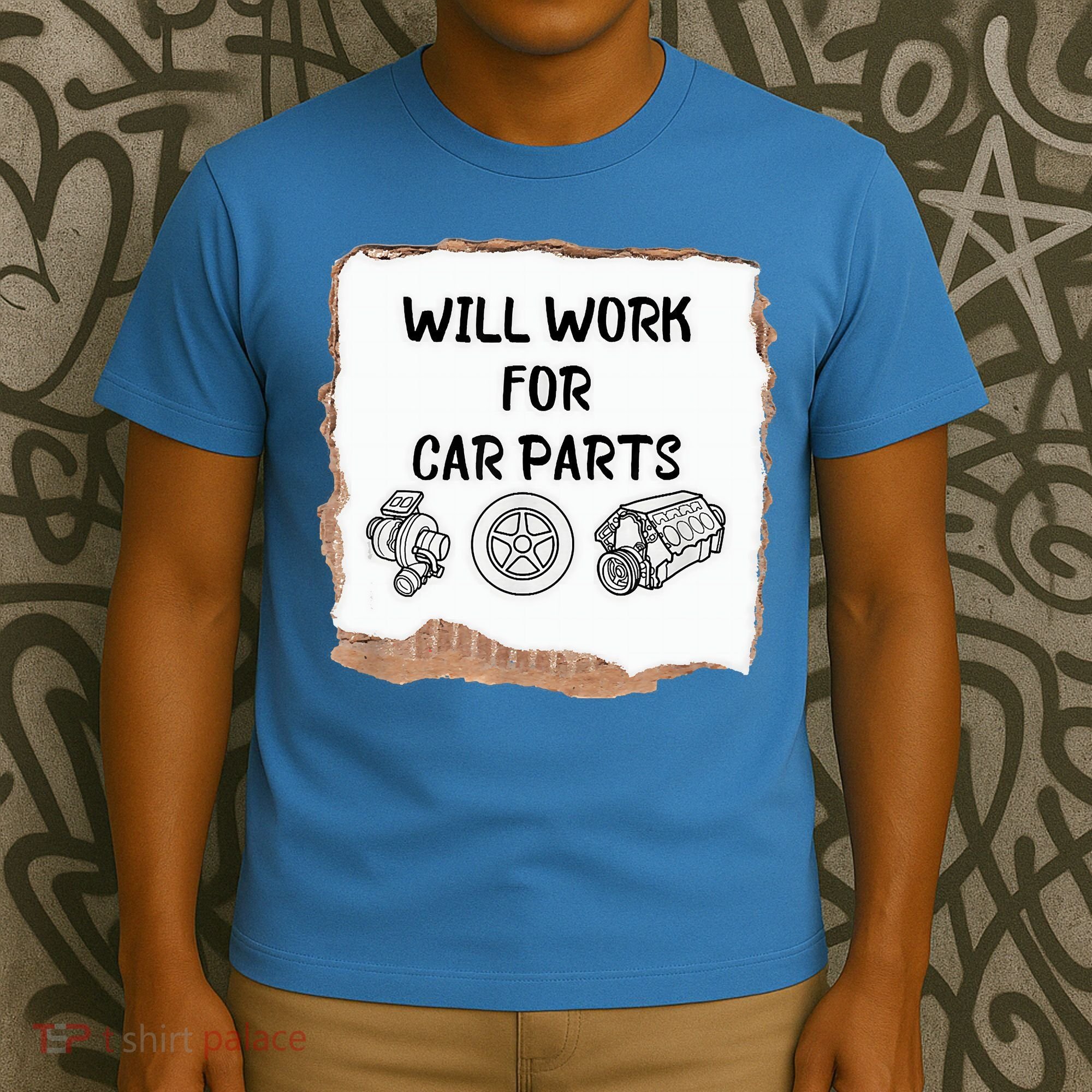 Will Work For Car Parts Car Enthusiast Muscle Car T-Shirt