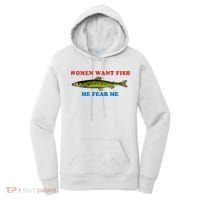 Women Want Fish Me Fear Me Funny Fish Fishing Gift Trending Idea Women's Hoodie thumb 0