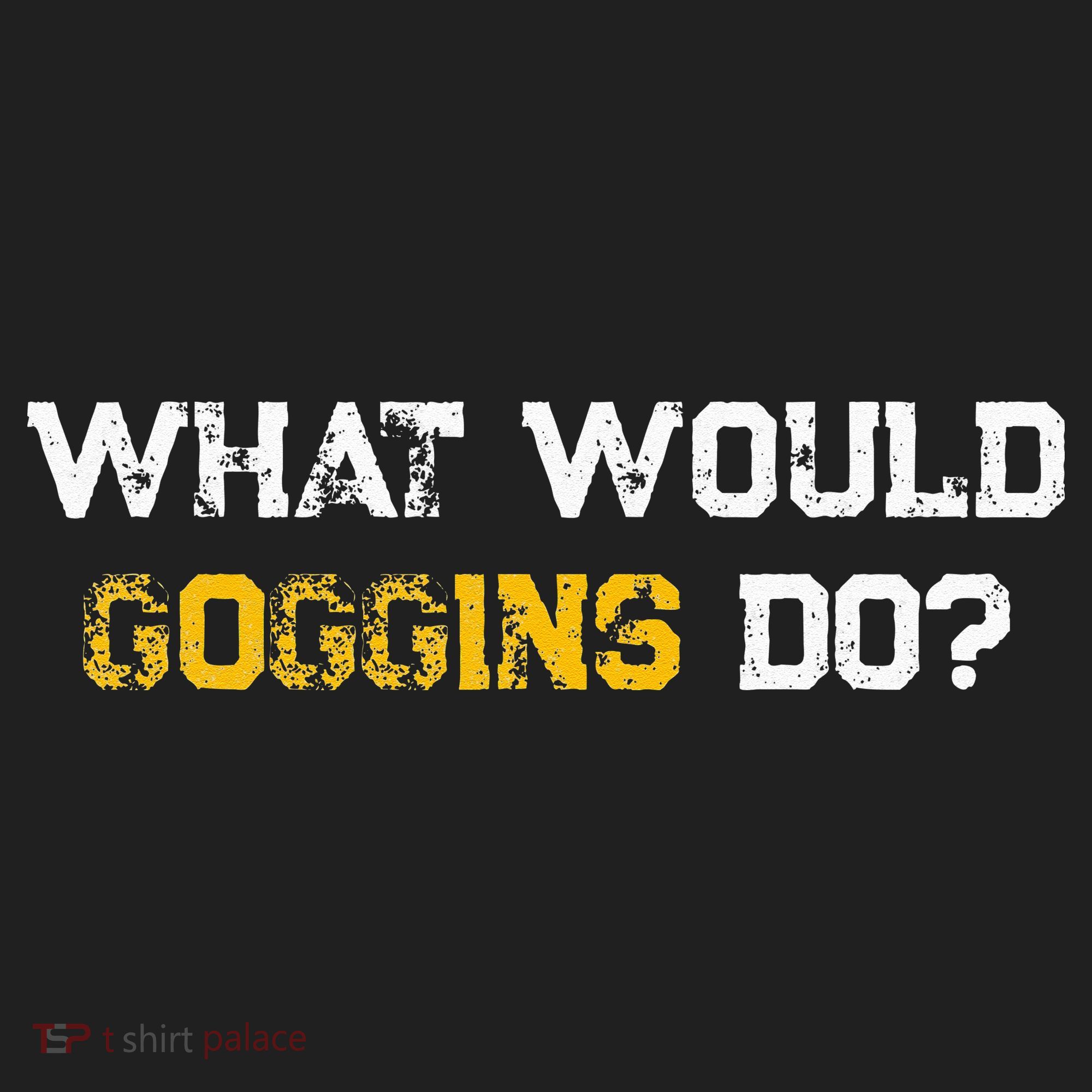 WHAT WOULD GOGGINS DO Beanie