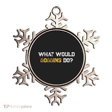 WHAT WOULD GOGGINS DO Ornament