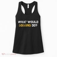 WHAT WOULD GOGGINS DO Women's Tank Top thumb 0
