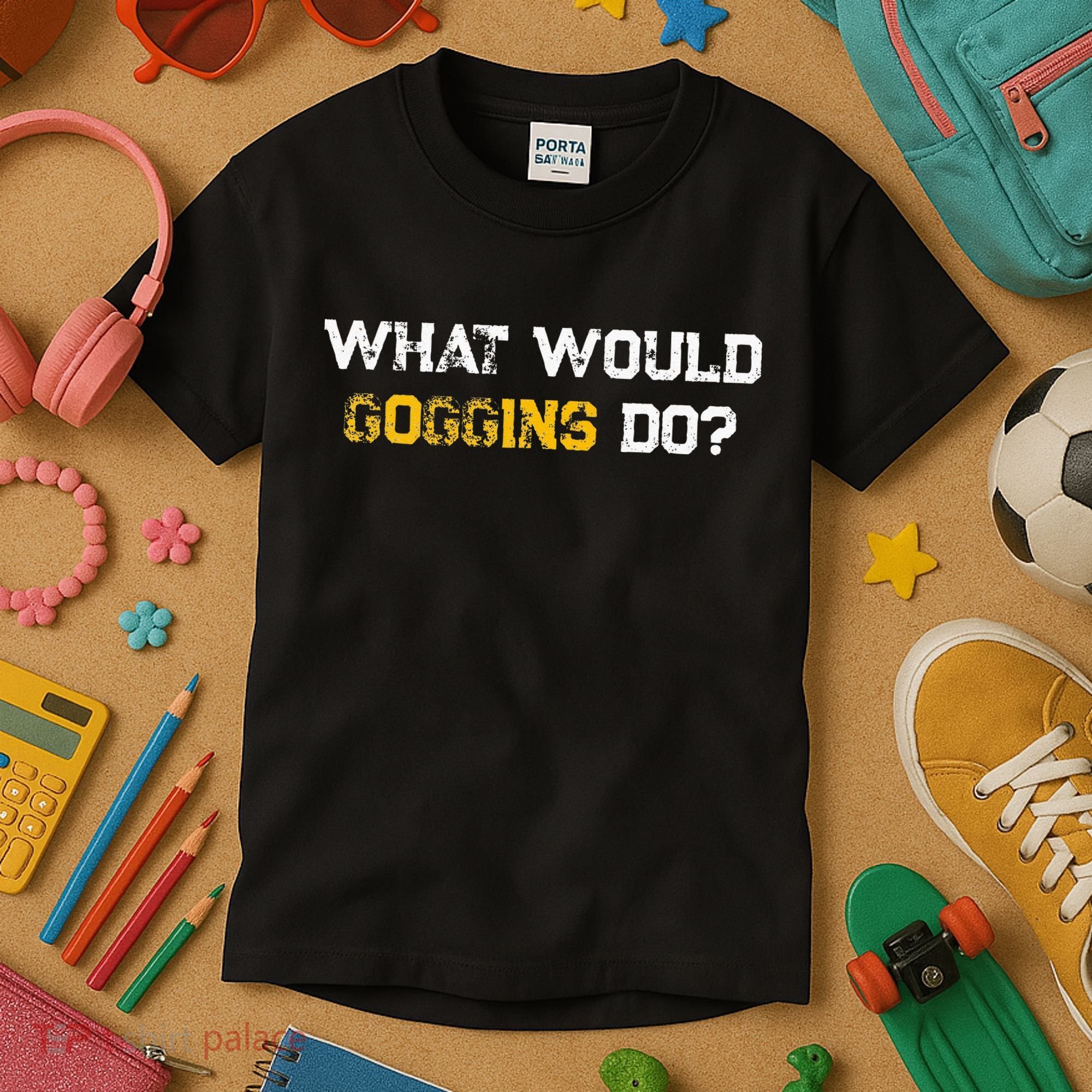 WHAT WOULD GOGGINS DO Kids T-Shirt