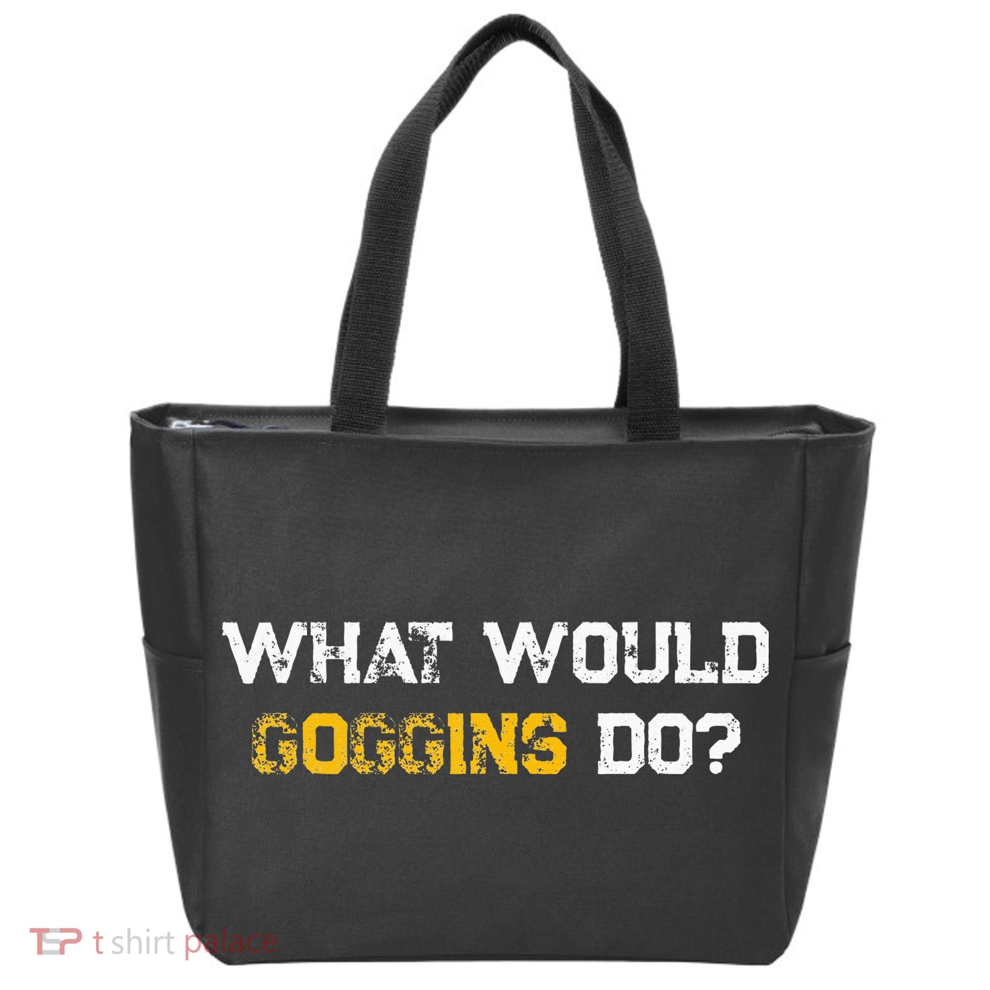 WHAT WOULD GOGGINS DO Tote Bag
