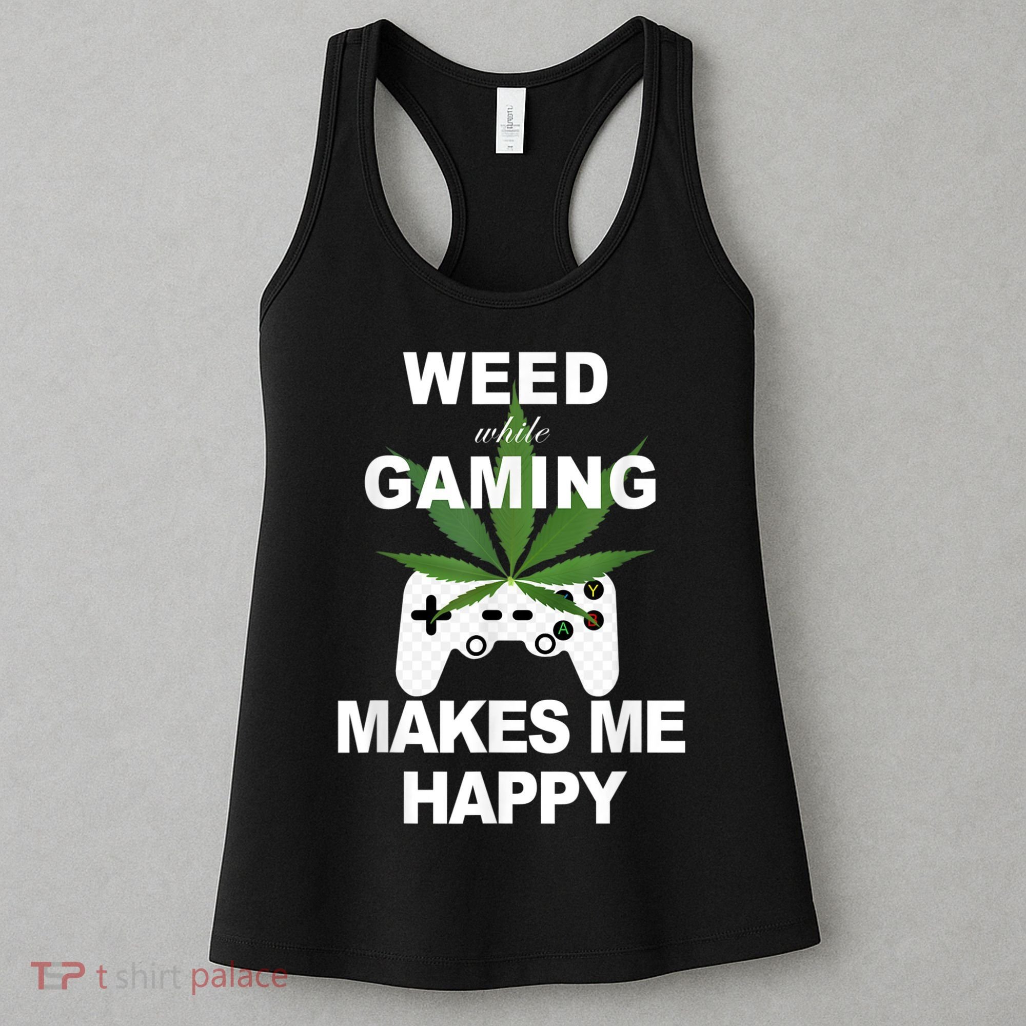 Weed While Gaming Cool Weed Lover Gamer Women's Tank Top