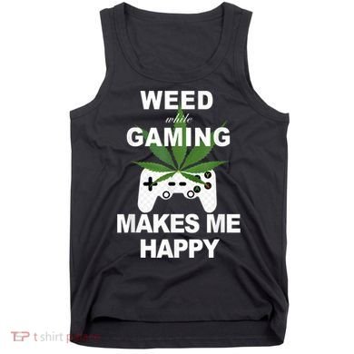 Weed While Gaming Cool Weed Lover Gamer Tank Top