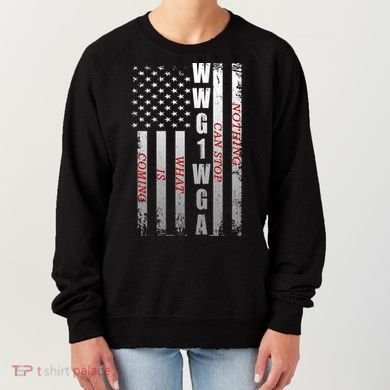 WWG1WGA Nothing Can Stop What Is Coming Women's Sweatshirt