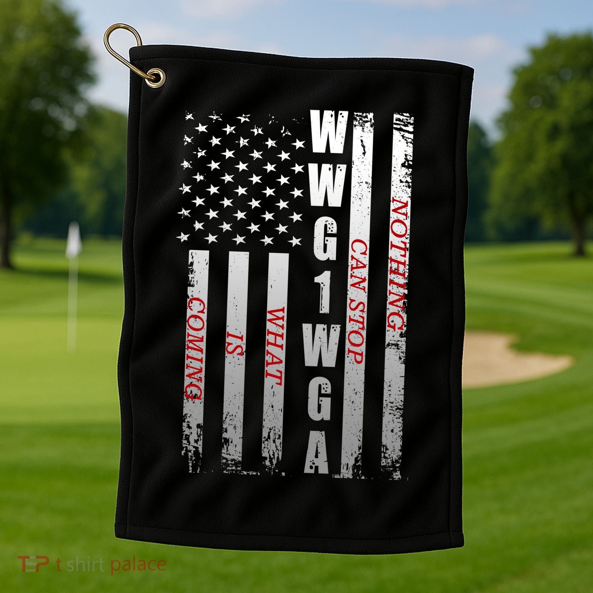 WWG1WGA Nothing Can Stop What Is Coming Golf Towel