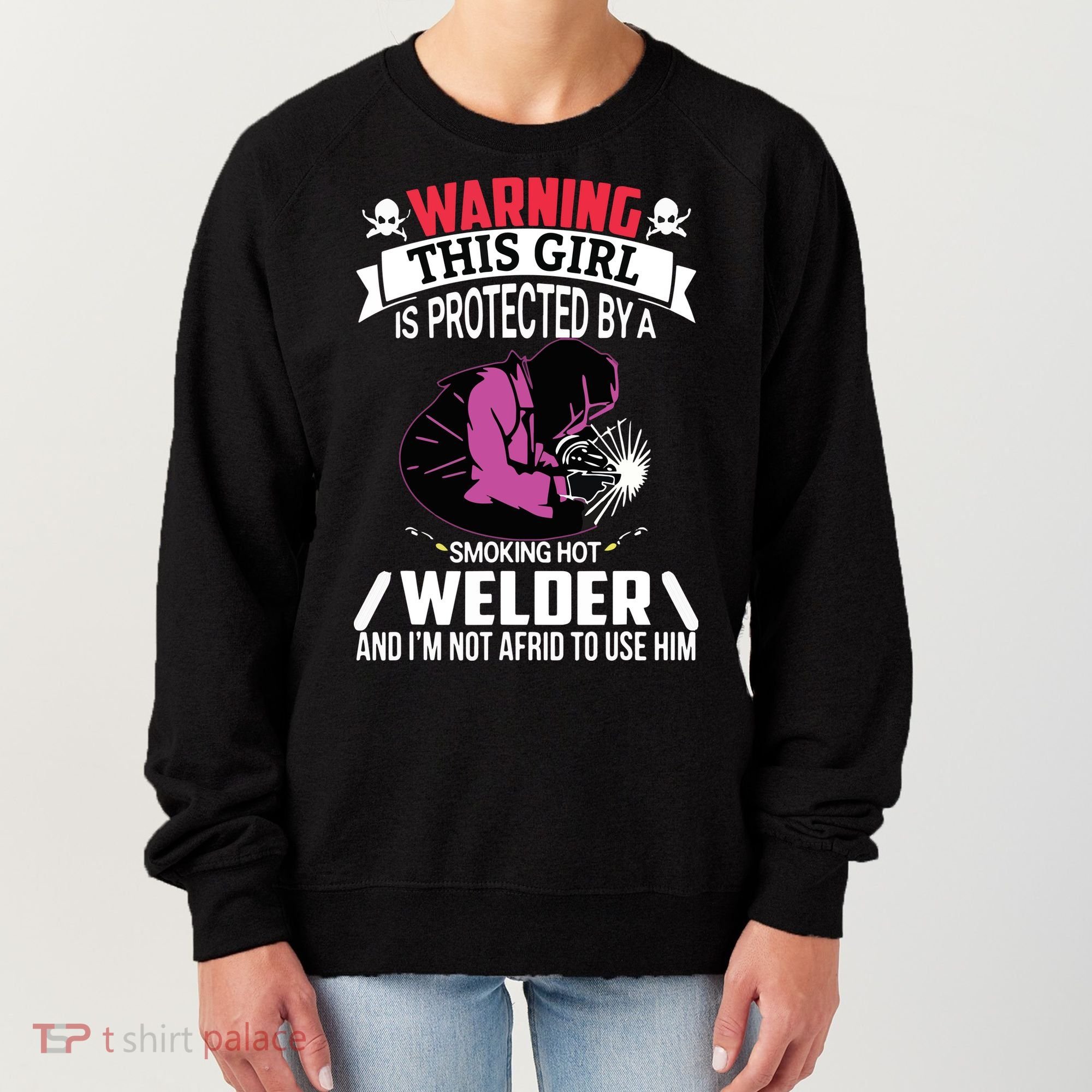 Welder Welding Girlfriend Warning This Girl Is Protected By Premium Women's Sweatshirt