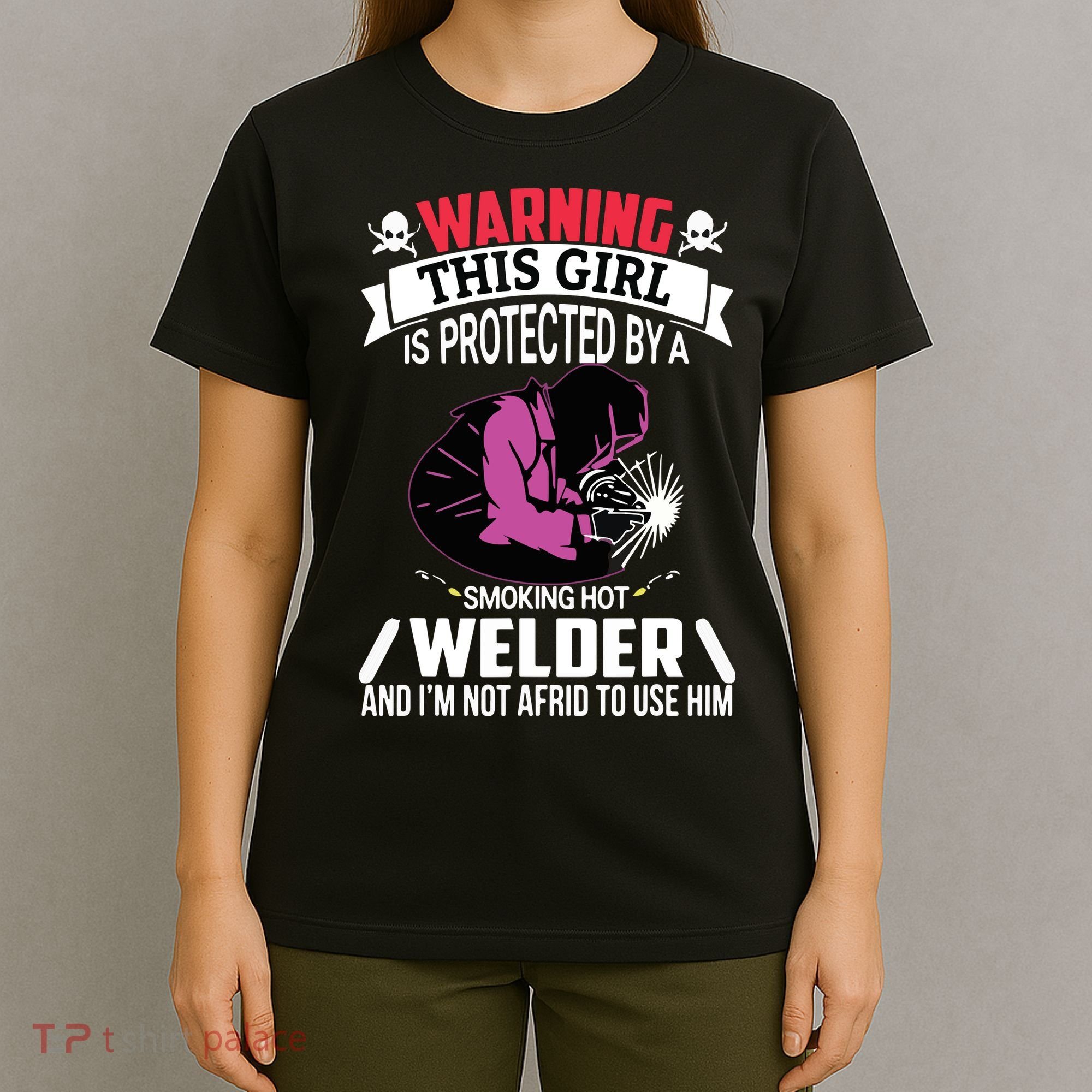 Welder Welding Girlfriend Warning This Girl Is Protected By Premium T-Shirt