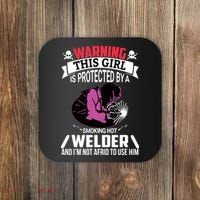Welder Welding Girlfriend Warning This Girl Is Protected By Premium Coaster thumb 0