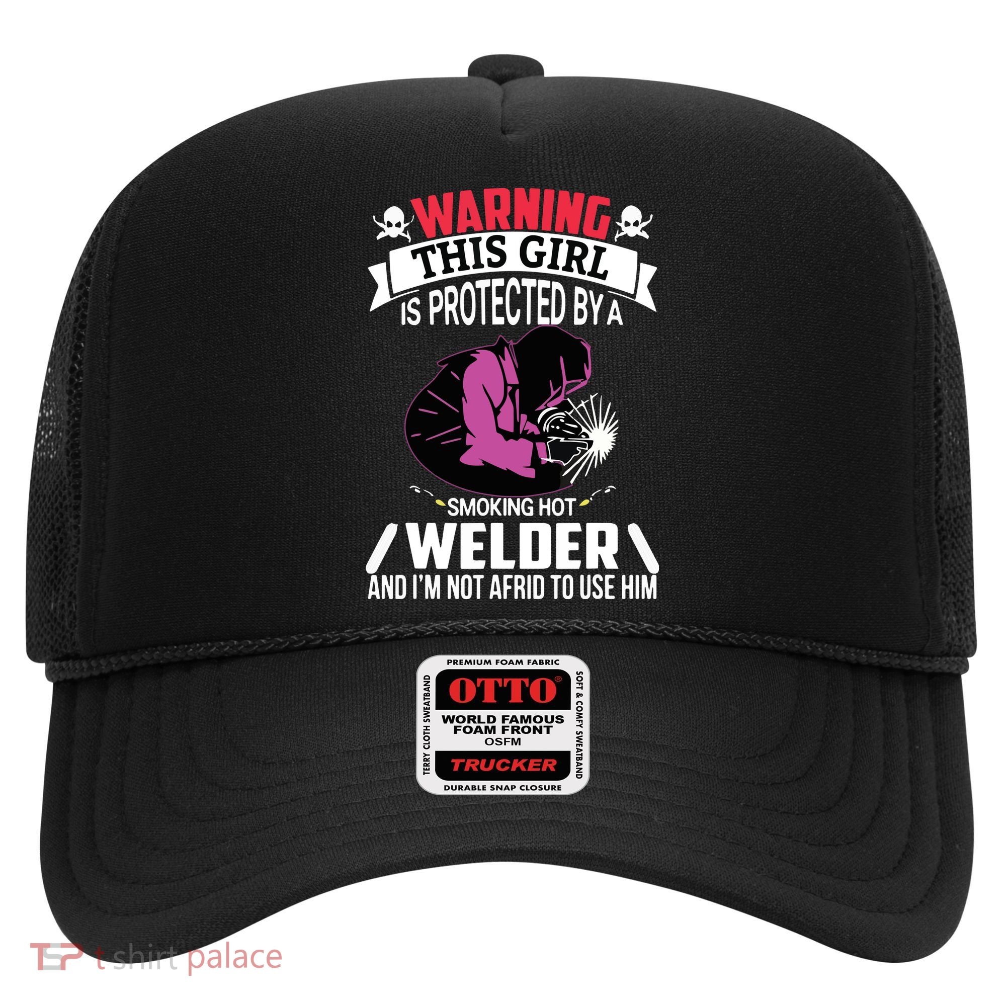 Welder Welding Girlfriend Warning This Girl Is Protected By Premium Hat