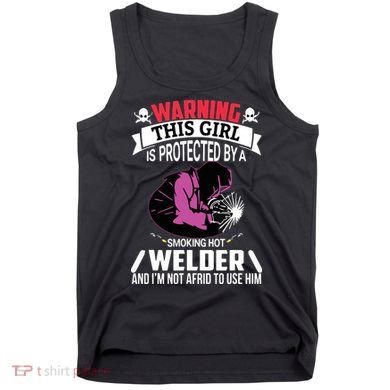 Welder Welding Girlfriend Warning This Girl Is Protected By Premium Tank Top