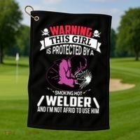 Welder Welding Girlfriend Warning This Girl Is Protected By Premium Golf Towel thumb 1