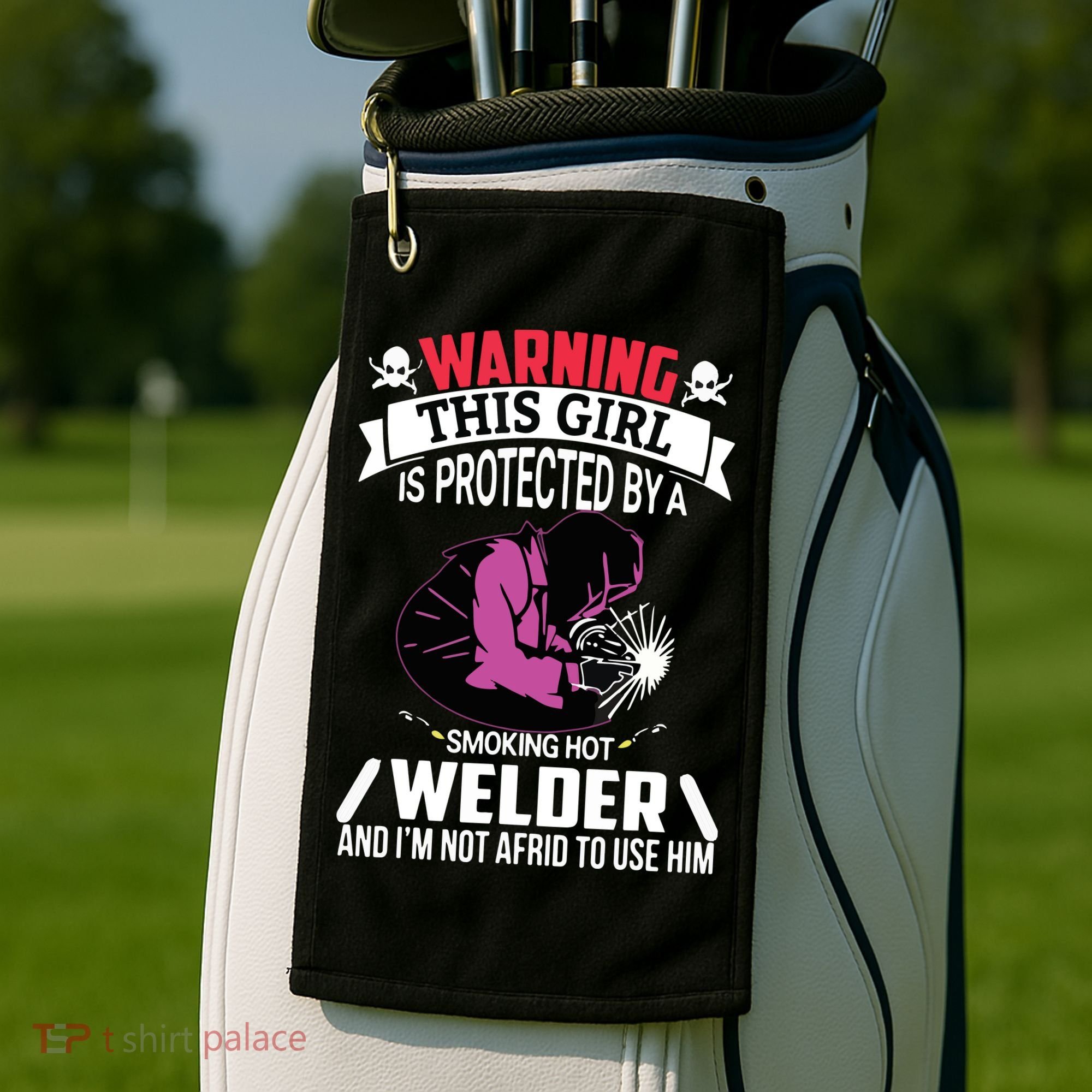 Welder Welding Girlfriend Warning This Girl Is Protected By Premium Golf Towel