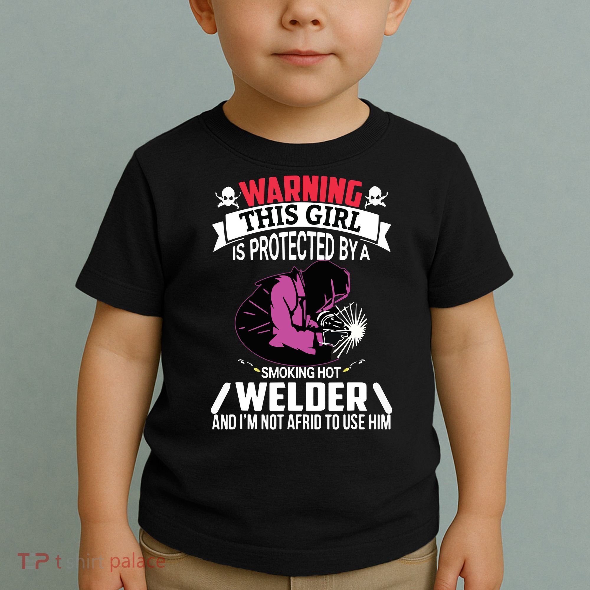 Welder Welding Girlfriend Warning This Girl Is Protected By Premium Toddler T-Shirt