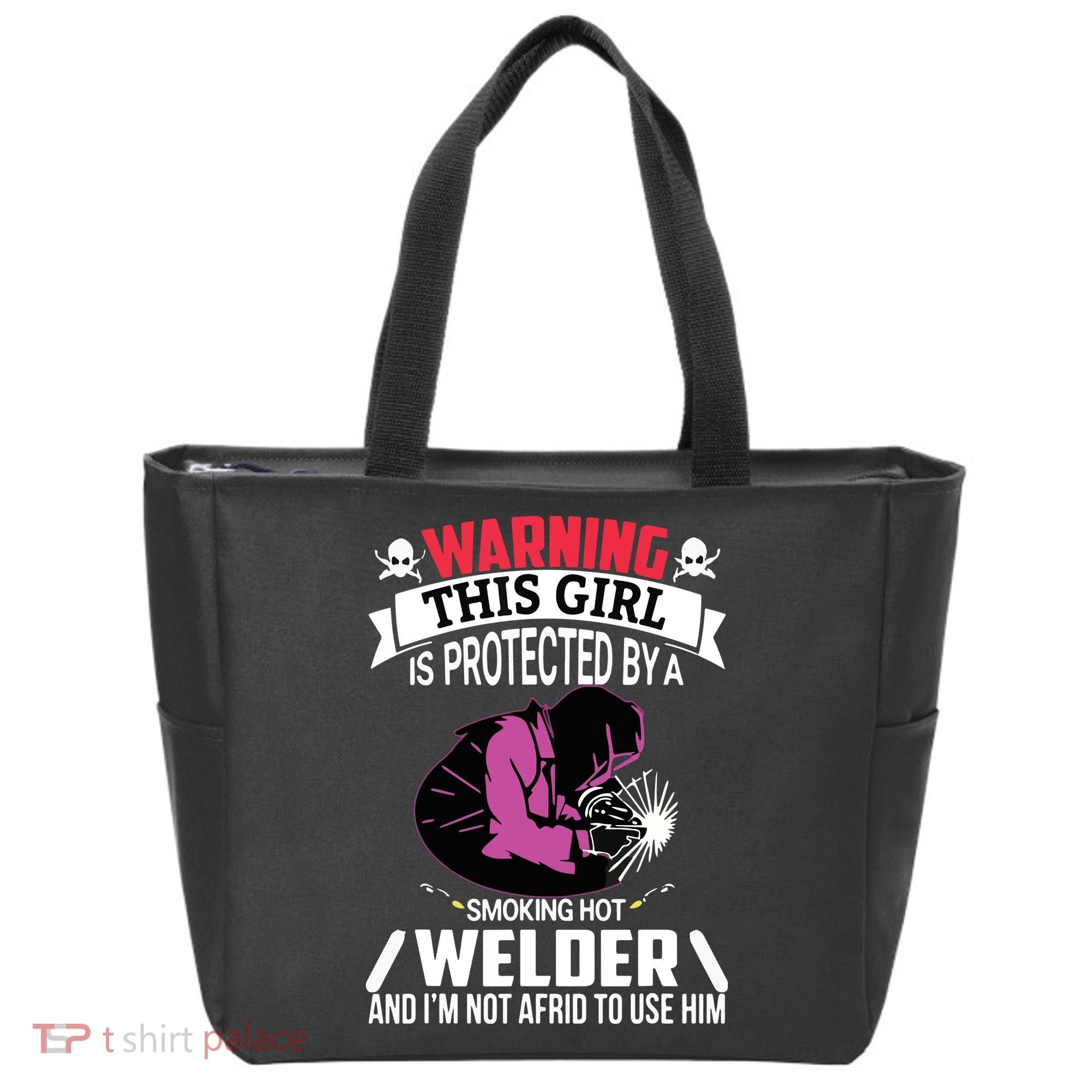 Welder Welding Girlfriend Warning This Girl Is Protected By Premium Tote Bag
