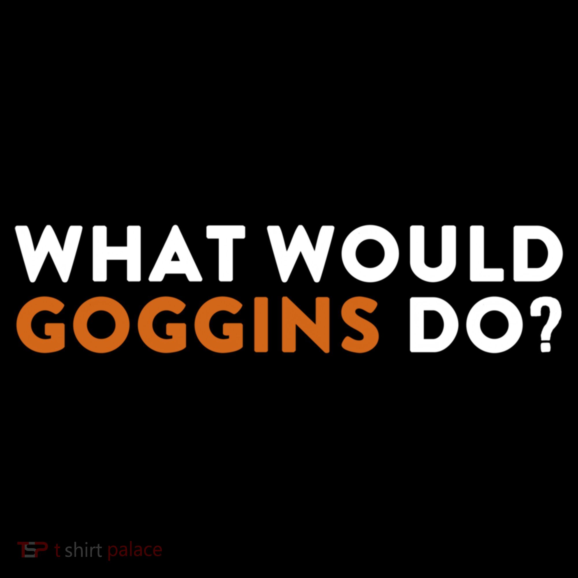 What Would Goggins Do Gift Meaningful Gift Coffee Mug