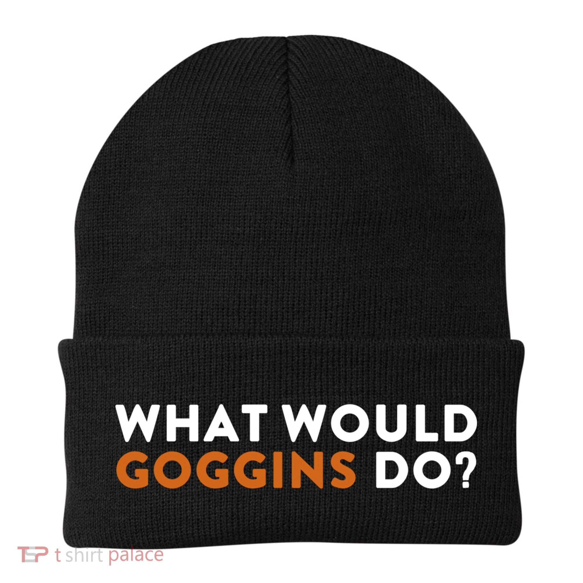 What Would Goggins Do Gift Meaningful Gift Beanie